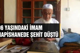96 yaşındaki İmam hapishanede şehit düştü