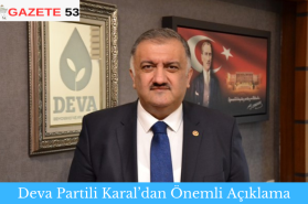 Deva Partili Karal’dan Önemli Açıklama