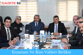 Erzurum Ve Ri̇ze Vali̇leri̇ Bi̇rli̇kte