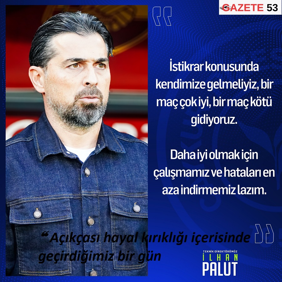 ❝ Açıkçası hayal kırıklığı içerisinde geçirdiğimiz bir gün