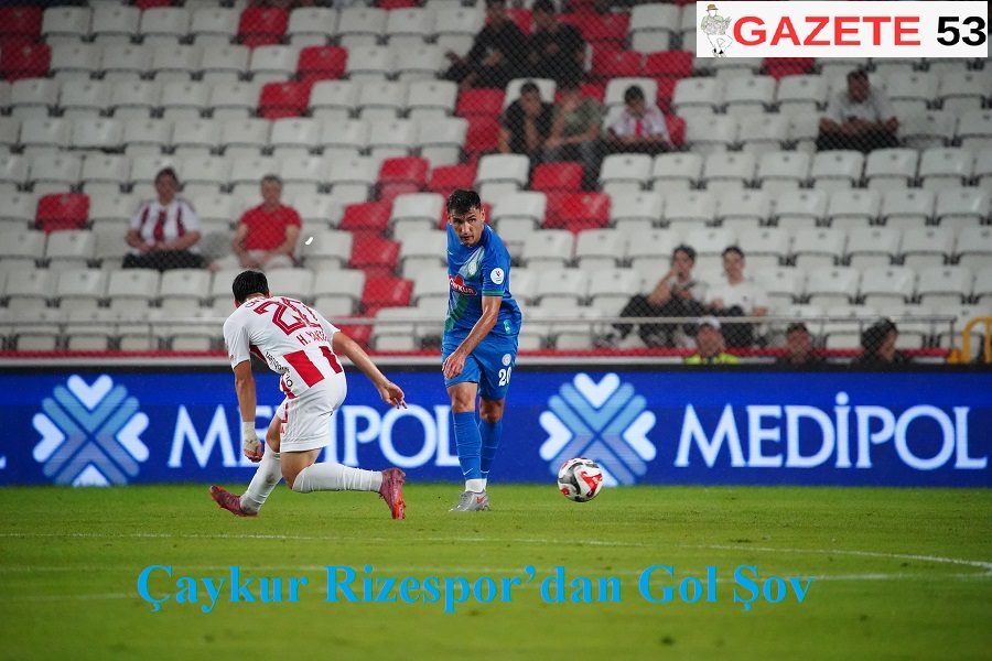 Çaykur Rizespor’dan Gol Şov