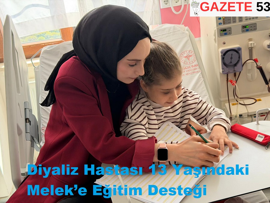 Diyaliz Hastası 13 Yaşındaki Melek’e Eğitim Desteği