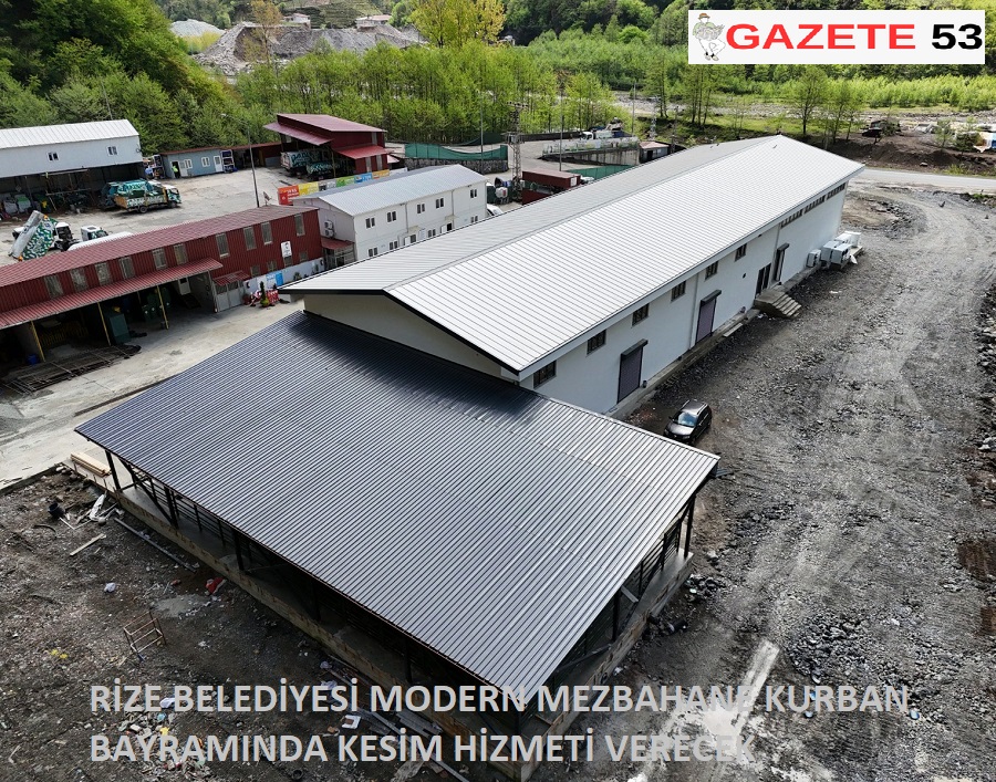 RİZE BELEDİYESİ MODERN MEZBAHANE KURBAN BAYRAMINDA KESİM HİZMETİ VERECEK