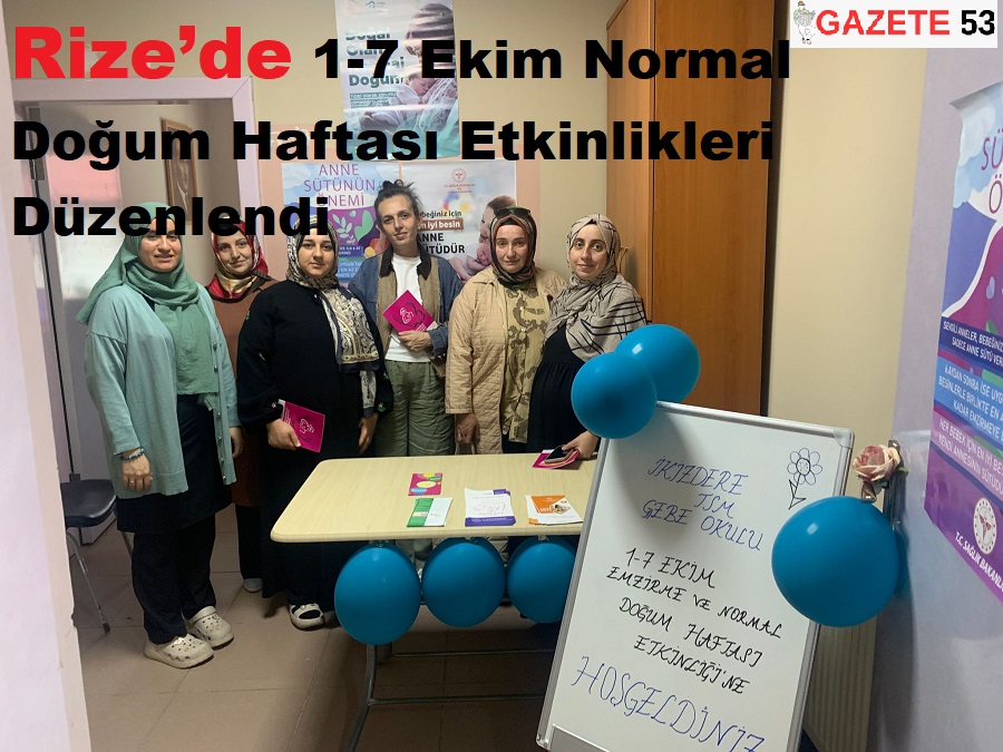 Rize’de 1-7 Ekim Normal Doğum Haftası Etkinlikleri Düzenlendi