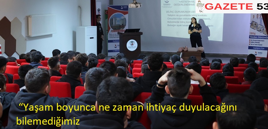 “Yaşam boyunca ne zaman ihtiyaç duyulacağını bilemediğimiz